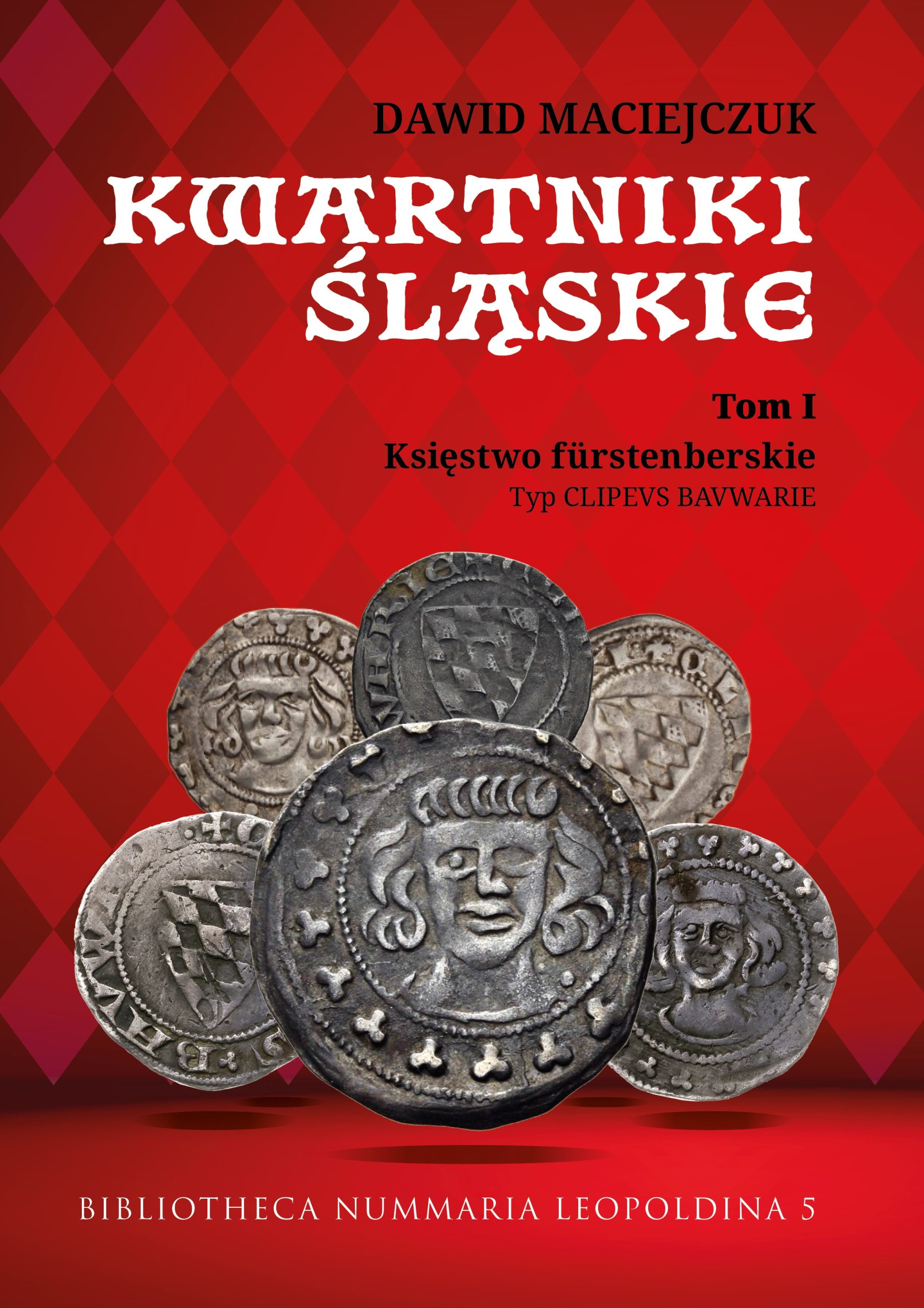 Kwartniki śląskie. Tom I. Księstwo fürstenberskie cover